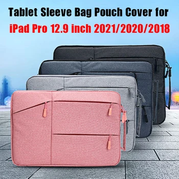 Для iPad Pro 12,9 Чехол 2021 Tablet Sleeve Сумка для iPad Pro 12,9 дюймов 5-го поколения A2378/A2461/A2379/A2462 Чехол на молнии
